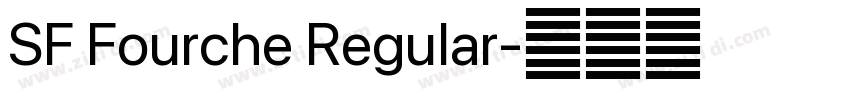 SF Fourche Regular字体转换 SF Fourche Regular字体转换